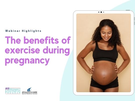Webinar Highlights: The Benefits of Exercise during Pregnancy